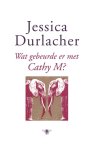 Jessica Durlacher - Wat gebeurde er met Cathy M?