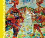 Michiel Kempen; Bert Paasman; Noraly Beyer - Album Van De Caraïbische Poezie