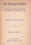 PRITTIE, THE HON. TERENCE / DINEEN, BERNARD - The double exodus. A study of Arab and Jewish refugees in the Middle East