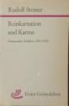 Steiner, Rudolf - Reinkarnation und Karma. Gesammelte Aufsätze 1903-1923