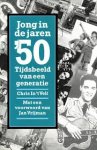 Chris In 'T Velt - Jong in de jaren '50 tijdsbeeld van een generatie