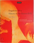Michel Feher, Ramona Naddaff, Nadia Tazi - Fragments for a history of the human body