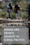 Maya Eichler - Gender and Private Security in Global Politics
