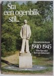 Ramaker Wim, ill. Bohemen Ben van - Sta een ogenblik stil Monumentenboek 1940-1945
