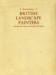 Grant, M.H.: - A dictionary of British landscape painters (16th to early 20th century).
