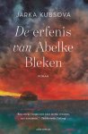 Jarka Kubsova - De Erfenis Van Abelke Bleken