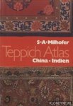 Milhofer, Stefan A. - Teppich-Atlas: China, Indien
