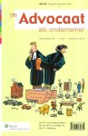 Oosten de Boer, Peter. van ... [et al.] - De advocaat als ondernemer : de bedrijfsmatige kant van het advocatenkantoor.