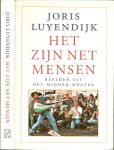 Joris Luyendijk .. Omslagontwerp  Ron van Roon - Het zijn net mensen  .. beelden uit het Midden-Oosten