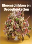 Wegman, Frans W. (red.) - Bloemschikken en droogboeketten [serie Tuinieren en de verzorging van kamerplanten]