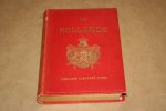 F. Bernard e.a. - La Hollande ---  Geographique, ethnologique, politique et administrative, religieuse, economique, litteraire, artistique, scientifique, historique, coloniale, etc.