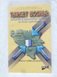 Siegel, Pascale Combelles - Target Bosnia: Integrating Information Activities in Peace Operations