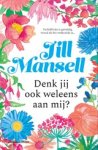 Jill Mansell - Denk jij ook weleens aan mij? Jill Mansell - Denk jij ook weleens aan mij?