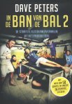 Dave Peters 112966 - In de ban van de bal 2 de strafste kleedkamerverhalen uit het profvoetbal