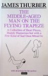 Thurber, James - The Middle-aged Man on the Flying Trapeze