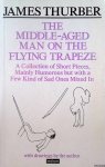 Thurber, James - The Middle-aged Man on the Flying Trapeze