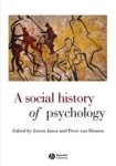 Jeroen (University of Amsterdam) Jansz ; Peter (University of Groningen) Van Drunen - A Social History of Psychology