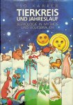 Karrer, Iso - Tierkreis und Jahreslauf. Astrologie in Mythos und Volksgebrauch Karrer, Iso - Tierkreis und Jahreslauf. Astrologie in Mythos und Volksgebrauch