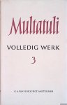 Multatuli - Volledig Werk 3
