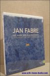 Haag, Sabine. - Jan Fabre. Die Jahre der blauen Stunde. The Years of the Hour Blue. Katalog zur Ausstellung im Kunsthistorischen Museum Wien, 2011. Deutsch-Englisch