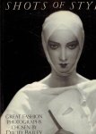 BAILEY, David - Shots of Style. Great Fashion Photographs chosen by David Bailey. Introduction by Martin Harrison.
