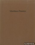 Boudewijns, Leo - Matthäus passion. Een novelle.