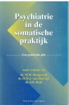 Hengeveld, dr. M.W. & dr. H.W.J. van Marwijk & dr. J.H. Bolk(red) - Psychiatrie in de somatische praktijk / een praktische gids