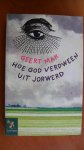Mak Geert - Hoe God verdween uit Jorwerd