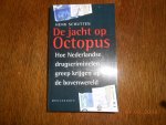 Henk Schutten - De jacht op Octopus / druk 1