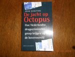 Henk Schutten - De jacht op Octopus / druk 1 Henk Schutten - De jacht op Octopus / druk 1