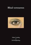 Crombag, Esther, Erik Knippenberg - Blind vertrouwen
