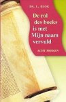 Blok, Ds. L. - De rol des boeks is met Mijn naam vervu