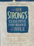 Strong, James - The New Strong's Exhaustive Concordance Of The Bible Comfort Print Edition