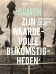 Bart Tritsmans - 'Bomen Zijn Waardevolle Bijkomstigheden'