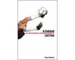 Musa Okwonga - A Cultured Left Foot
