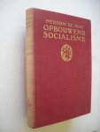 Man, Hendrik de / Proost,K.F. en Proost- Thoden van Velzen,J.C.,vert. uit het Duits - Opbouwend socialisme