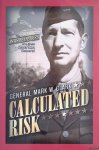 Clark, General Mark W. - Calculated Risk