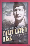 Clark, General Mark W. - Calculated Risk