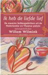 Wilmink, Willem - Ik heb de liefde lief.