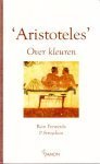 Aristoteles - Over kleuren, Ingeleid, vertaald en geannoteerd door Rein Ferwerda
