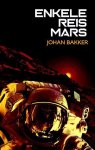 Johan Bakker - Enkele reis Mars