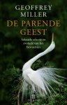 Geoffrey Miller - De parende geest seksuele selectie en de evolutie van het bewustzijn