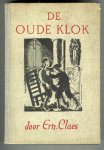 CLAES, ERNEST, - De oude klok.