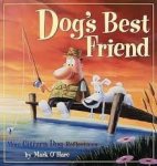 O'Hare, Mark - Dog's Best Friend / More Citizen Dog Reflections