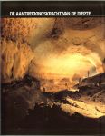 Jackson Donald Dale en de redaktie van Time - life boeken - Grotten  De Planeet Aarde. Rijk geillustreerd .. Verkenners van het onderaardse, geboorte van de speleologie, in de ban van het duivels avontuur