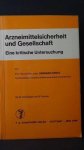 Kienle, G. - Arzneimittelsicherheit und Gesellschaft. Eine kritische Untersuchung.