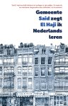 Said El Haji - Gemeente zegt ik Nederlands leren