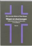 Akker, N. van den, Nissen, P.J.A. - Wegen en dwarswegen / de geschiedenis van tweeduizend jaar christendom in hoofdlijnen