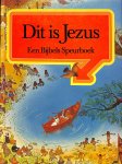Mandeville, Sylvia / Pierson, Lance / Deverell, Richard - Dit is Jezus. Een Bijbels Speurboek. Met zoekplaten.