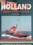 Boot, Willem J.J. - Holland: Paraat en start klaar. Lotgevallen van een Terschellinger legende